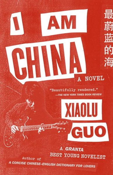 Cover for Xiaolu Guo · I Am China (Paperback Book) (2015)