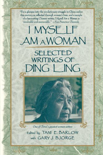 Cover for Ding Ling · I Myself Am Woman (Paperback Book) (1990)