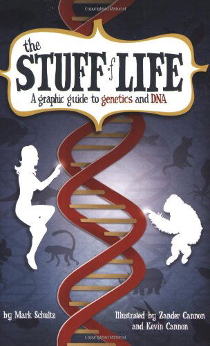 The Stuff of Life: A Graphic Guide to Genetics and DNA - Mark Schultz - Bøker - Hill & Wang Inc.,U.S. - 9780809089475 - 22. april 2009