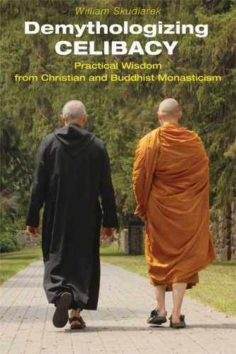 Cover for Skudlarek, William, OSB · Demythologizing Celibacy: Practical Wisdom from Christian and Buddhist Monasticism (Pocketbok) (2008)
