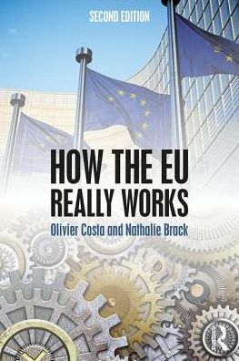 Cover for Costa, Olivier (College of Europe, France) · How the EU Really Works (Taschenbuch) (2018)