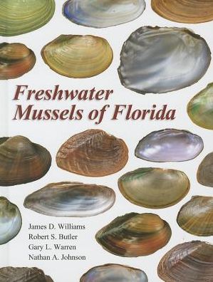 Cover for James D. Williams · Freshwater Mussels of Florida (Hardcover Book) (2014)