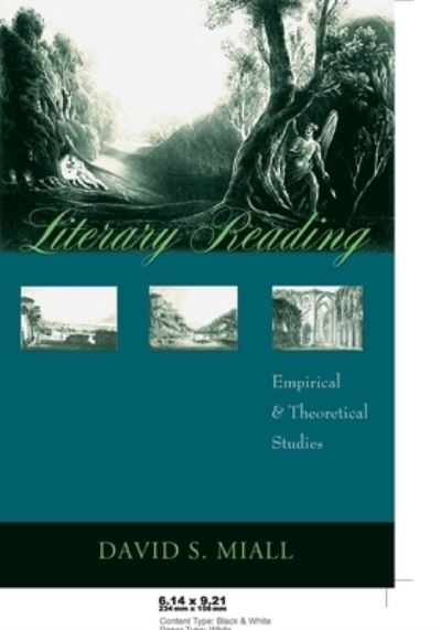 Literary Reading: Empirical and Theoretical Studies - David S. Miall - Books - Peter Lang Publishing Inc - 9780820486475 - July 27, 2006