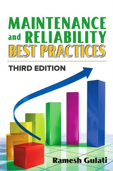 Cover for Ramesh Gulati · Maintenance and Reliability Best Practices (Hardcover Book) (2020)