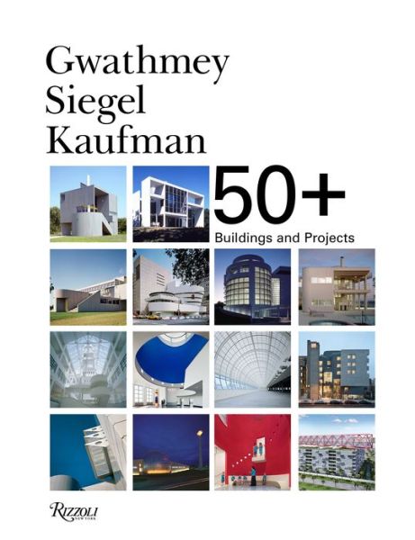 Gwathemy Siegel Kaufman 50+ - Robert Siegel - Books - Rizzoli International Publications - 9780847865475 - October 8, 2019