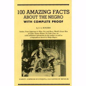 Cover for J. A. Rogers · 100 Amazing Facts About the Negro with Complete Proof (Paperback Book) [Illustrated edition] (1995)