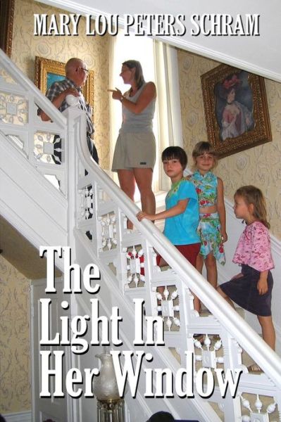 Cover for Mary Lou Peters Schram · The Light in Her Window (Paperback Book) (2014)