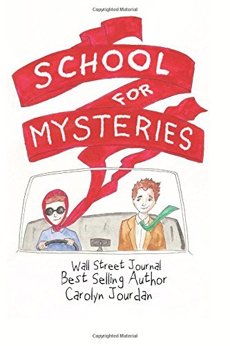 Cover for Carolyn Jourdan · The School for Mysteries: a Cozy Comic Adventure (Paperback Book) (2014)