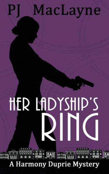 Cover for P J Maclayne · Her Ladyship's Ring (Paperback Book) (2017)