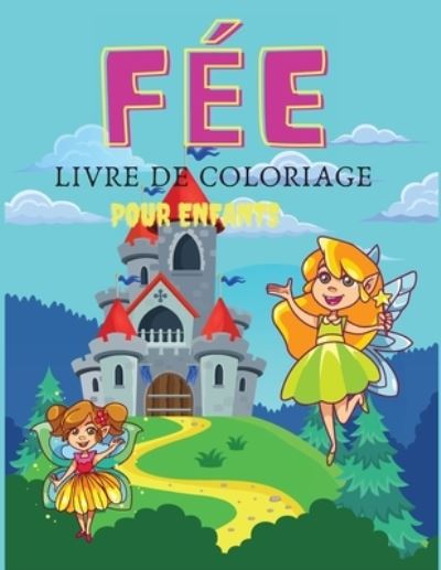 Cover for Deeasy B · Fee Livre de coloriage pour enfants (Taschenbuch) (2021)