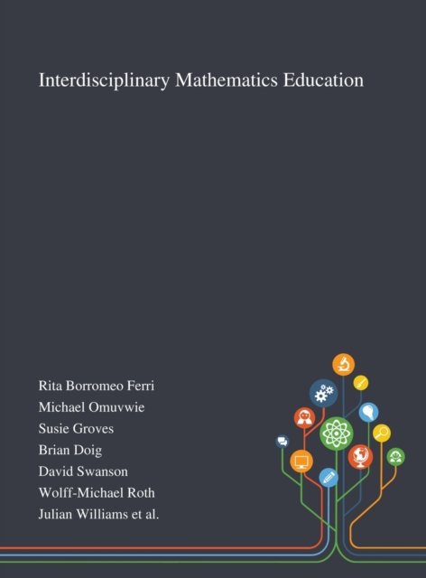 Cover for Rita Borromeo Ferri · Interdisciplinary Mathematics Education (Inbunden Bok) (2020)