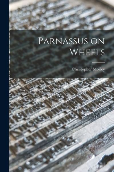 Cover for Christopher Morley · Parnassus on Wheels (Bok) (2022)