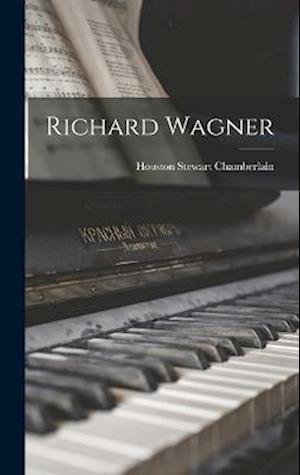 Cover for Houston Stewart Chamberlain · Richard Wagner (Book) (2022)