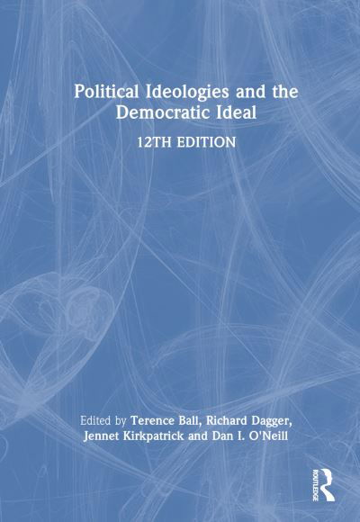 Cover for Terence Ball · Political Ideologies and the Democratic Ideal (Gebundenes Buch) (2024)