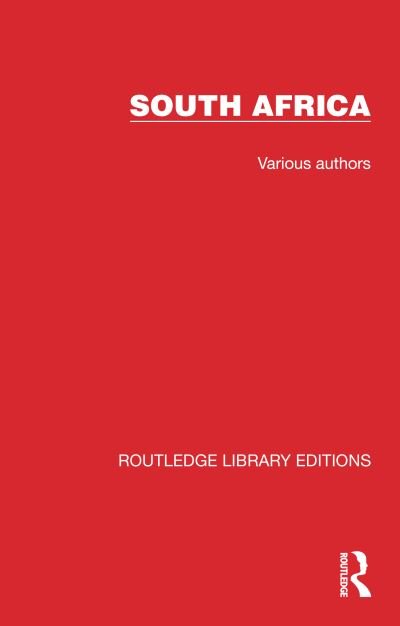 Routledge Library Editions: South Africa - Routledge Library Editions: South Africa - Various Authors - Bücher - Taylor & Francis Ltd - 9781032303475 - 5. Oktober 2022
