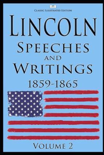 Lincoln - Abraham Lincoln - Books - Independently Published - 9781080740475 - July 15, 2019