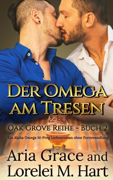 Cover for Aria Grace · Der Omega am Tresen (Paperback Book) (2019)