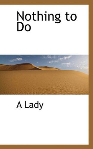 Cover for A Lady · Nothing to Do (Pocketbok) (2009)