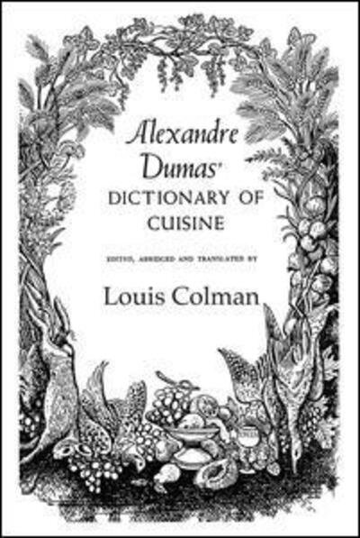 Cover for Dumas · Alexander Dumas Dictionary Of Cuisine (Taschenbuch) (2015)