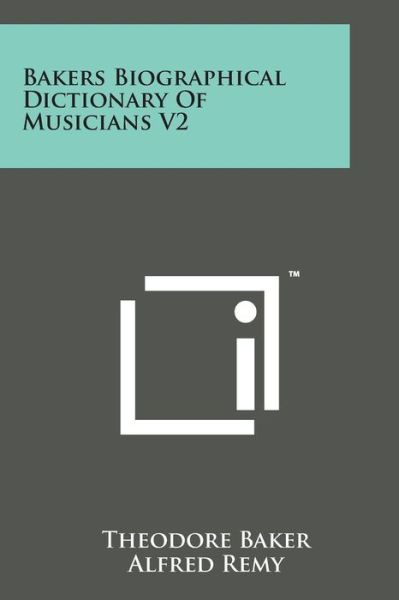 Cover for Theodore Baker · Bakers Biographical Dictionary of Musicians V2 (Pocketbok) (2014)