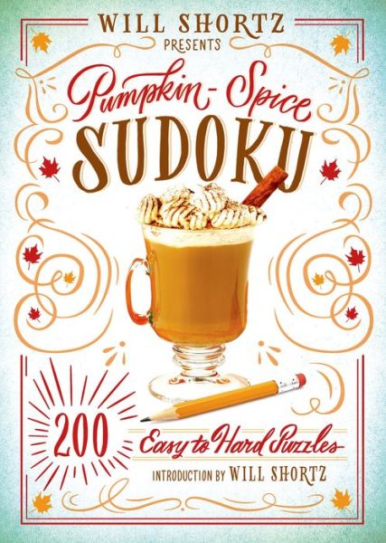 Cover for Will Shortz · Will Shortz Presents Pumpkin Spice Sudoku (Paperback Book) (2015)