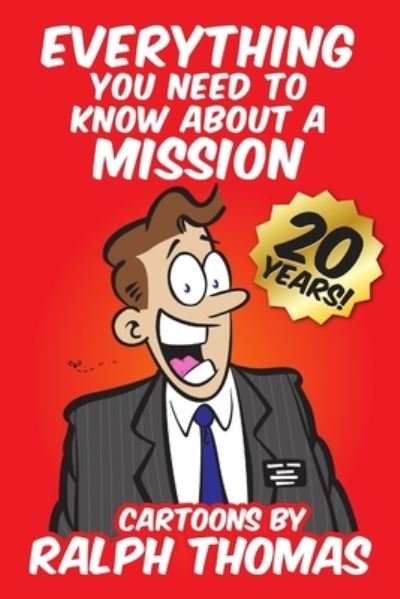Cover for Ralph Thomas · Everything You Need to Know About a Mission (Pocketbok) (2013)