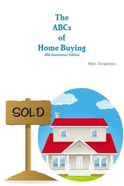 Cover for Marc Zirogiannis · The Abcs of Home Buying: 15th Anniversary Edition (Paperback Book) (2015)