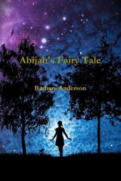 Cover for Barbara Anderson · Abijah's Fairy Tale (Paperback Book) (2016)