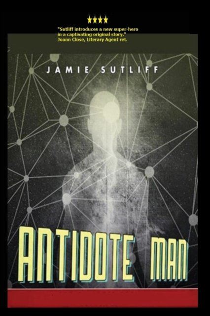 Cover for Jamie Sutliff · Antidote Man (Paperback Book) (2016)