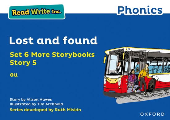 Read Write Inc. Phonics: Lost and found (Blue Set 6A Storybook 5) - Read Write Inc. Phonics - Alison Hawes - Bøger - Oxford University Press - 9781382013475 - 4. marts 2021