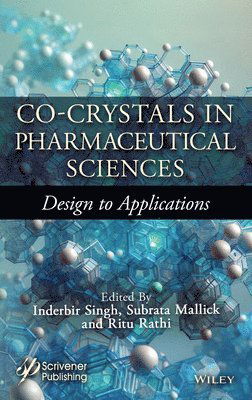 Cover for Co-Crystals in Pharmaceutical Sciences: Design to Applications (Hardcover Book) (2025)