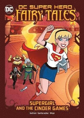 Cover for Laurie S. Sutton · Supergirl and the Cinder Games - DC Super Hero Fairy Tales (Pocketbok) (2022)