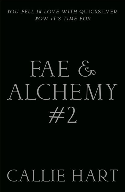 Cover for Callie Hart · Fae &amp; Alchemy #2: the utterly addictive enemies-to-lovers romantasy sensation - The Fae &amp; Alchemy Series (Hardcover Book) (2025)