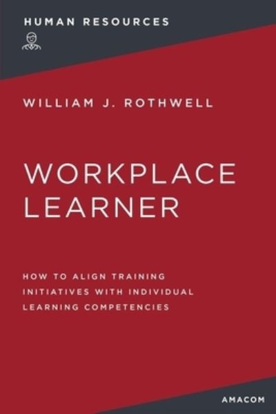 Cover for William Rothwell · The Workplace Learner (Paperback Book) (2022)