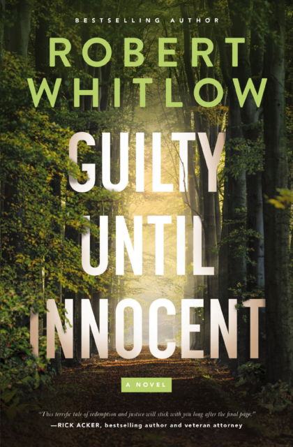 Cover for Robert Whitlow · Guilty Until Innocent: A Novel (Paperback Book) (2025)