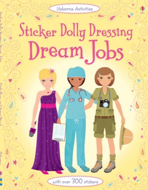 Sticker Dolly Dressing Dream Jobs - Sticker Dolly Dressing - Emily Bone - Books - Usborne Publishing Ltd - 9781409536475 - November 1, 2011