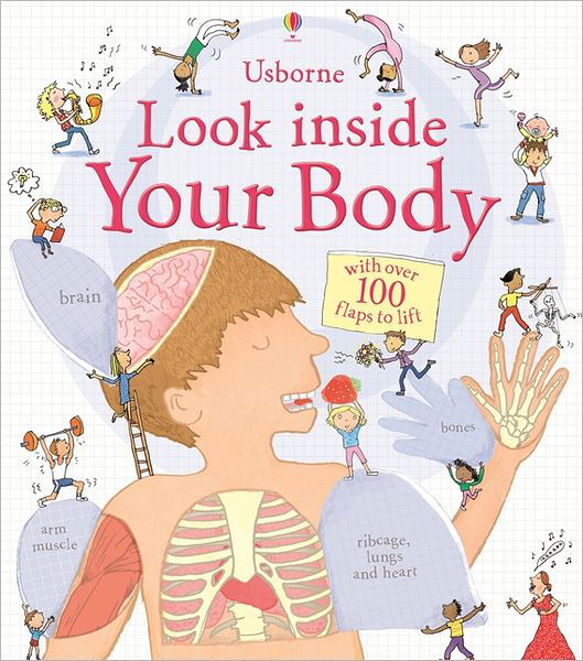 Look Inside Your Body - Look Inside - Louie Stowell - Bücher - Usborne Publishing Ltd - 9781409549475 - 1. August 2012