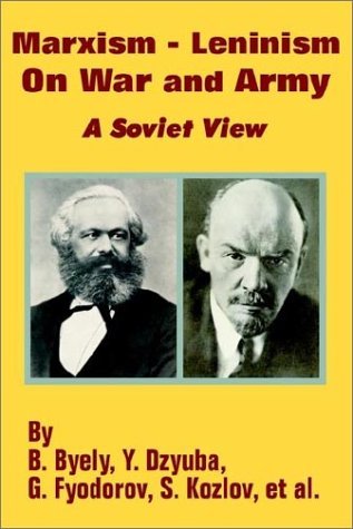 Cover for B Byely · Marxism - Leninism On War and Army: A Soviet View (Paperback Bog) (2002)