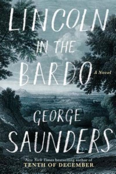Cover for George Saunders · Lincoln in the bardo (Buch) [Large print edition. edition] (2017)