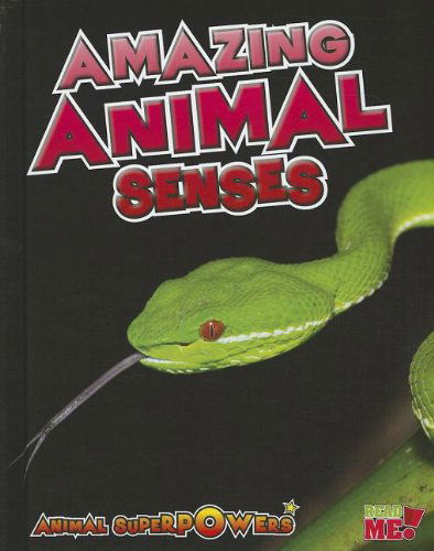 Cover for John Townsend · Amazing Animal Senses (Animal Superpowers) (Hardcover Book) (2012)