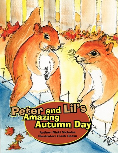 Cover for Nicki Nicholas · Peter and Lil's Amazing Autumn Day (Paperback Bog) (2011)