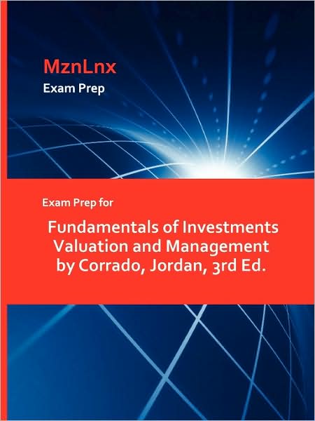 Cover for Jordan Corrado · Exam Prep for Fundamentals of Investments Valuation and Management by Corrado, Jordan, 3rd Ed. (Paperback Book) (2009)