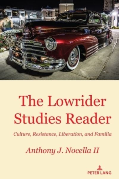 Lowrider Studies Reader - Anthony J. Nocella - Books - Lang AG International Academic Publisher - 9781433197475 - December 20, 2023