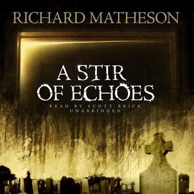 Cover for Richard Matheson · A Stir of Echoes (CD) (2009)