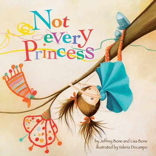 Cover for Jeffrey Bone · Not Every Princess (Hardcover Book) (2014)