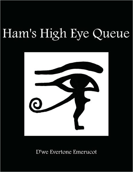 Cover for Danny Gayle · Ham's High Eye Queue (Paperback Book) (2008)