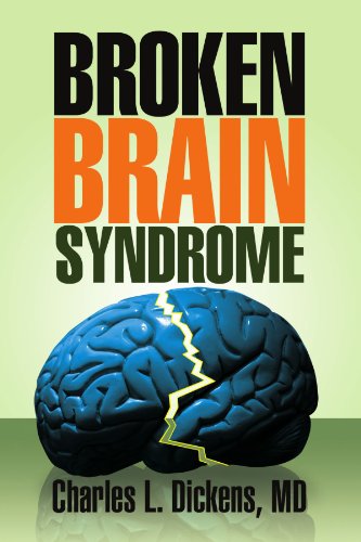 Cover for Charles L. Dickens and Aldine Dickens · Broken Brain Syndrome (Paperback Book) (2009)