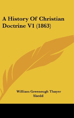 Cover for William Greenough Thayer Shedd · A History of Christian Doctrine V1 (1863) (Hardcover Book) (2008)