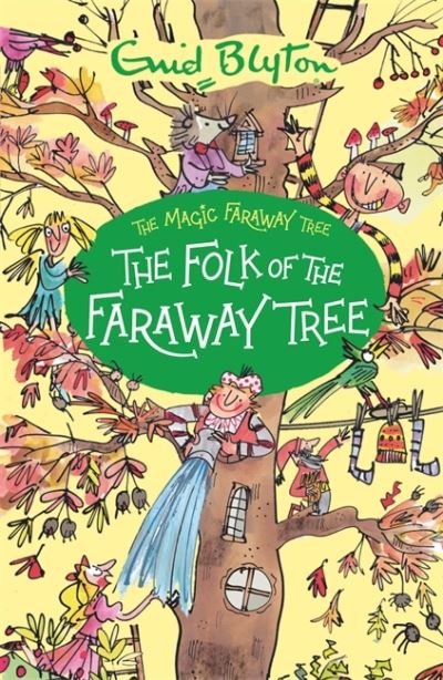 Cover for Enid Blyton · The Magic Faraway Tree: The Folk of the Faraway Tree: Book 3 - The Magic Faraway Tree (Paperback Bog) (2020)