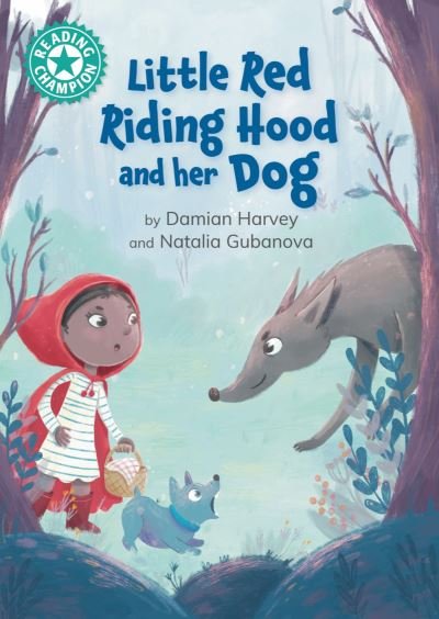 Cover for Damian Harvey · Reading Champion: Little Red Riding Hood and her Dog: Independent reading Turquoise 7 - Reading Champion (Gebundenes Buch) (2024)